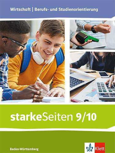 starkeSeiten Wirtschaft | Berufs- und Studienorientierung. Schulbuch 9./10. Schuljahr. Ausgabe Baden-Württemberg, Buch