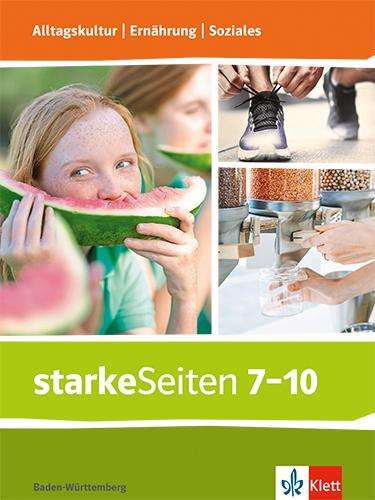starkeSeiten Alltagskultur | Ernährung | Soziales. Schulbuch Klasse 7-10. Ausgabe Baden-Württemberg, Buch