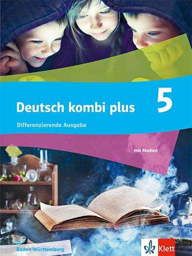deutsch.kombi plus 5. Schulbuch Klasse 5. Differenzierende Ausgabe Baden-Württemberg, 1 Buch und 1 Diverse