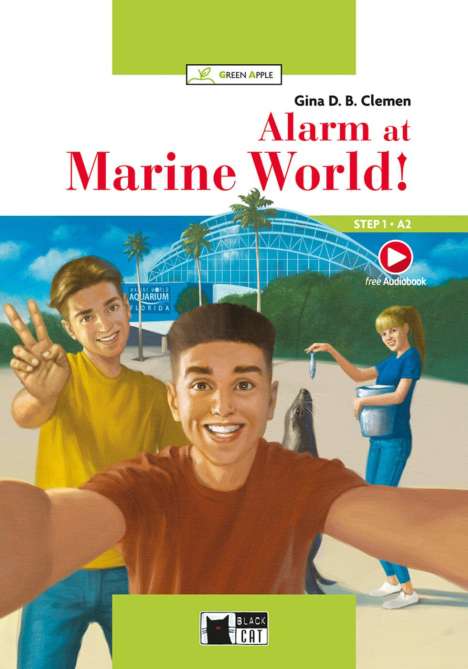 Gina D. B. Clemen: Alarm at Marine World! Buch + Audio-Angebot, Buch