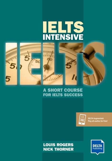 Louis Rogers: Rogers, L: IELTS Intensive/ Book + Delta Augmented, Buch