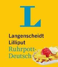 Langenscheidt Lilliput Ruhrpott-Deutsch - im Mini-Format, Buch
