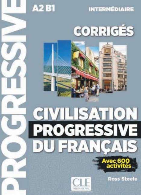 Ross Steele: Civilisation progressive du français - Niveau intermédiaire. Lösungsheft, Buch