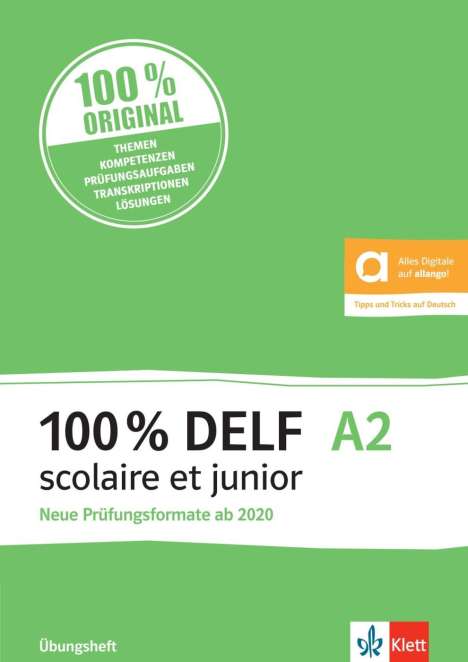 100% DELF A2 scolaire et junior - Neue Prüfungsformate ab 2020, Buch