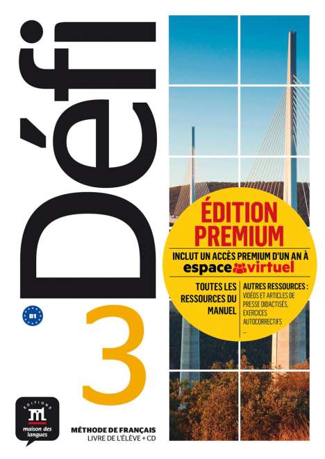 Défi 3 (B1) / Livre de l'élève + CD + Premium, Buch