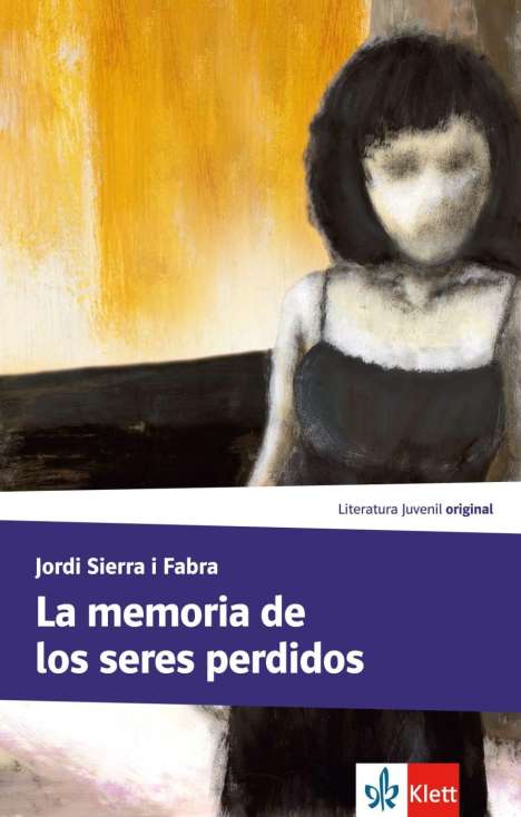 Jordi Sierra I Fabra: La memoria de los seres perdidos, Buch