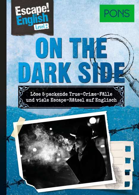 Ulrike Wolk: PONS Escape! English - Level 2 - On the Dark Side, Buch
