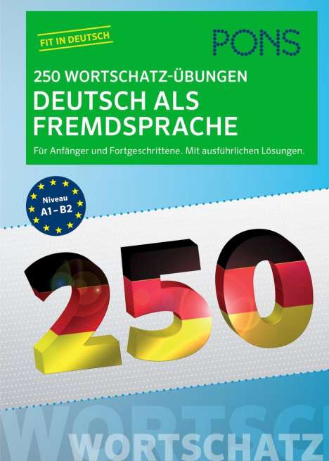 PONS 250 Wortschatz-Übungen Deutsch als Fremdsprache, Buch