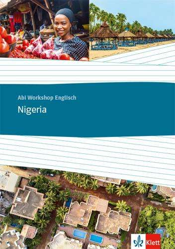 Abi Workshop Englisch. Nigeria. Themenarbeitsheft Klasse 11/12 (G8), Klasse 12/13 (G9), Buch