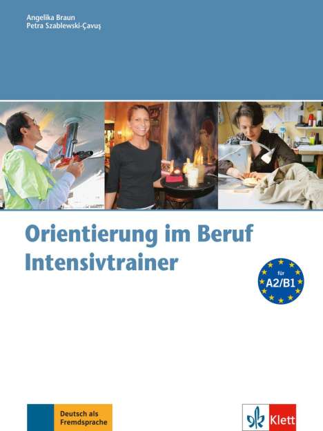 Angelika Braun: Orientierung im Beruf - Intensivtrainer mit Audio-CD, Buch