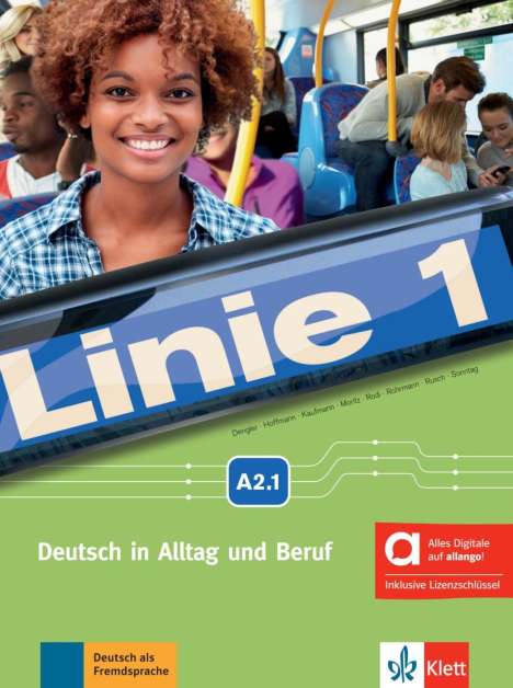 Linie 1 A2.1 - Hybride Ausgabe allango. Kurs- und Übungsbuch mit Audios und Videos inklusive Lizenzschlüssel allango (24 Monate), 1 Buch und 1 Diverse