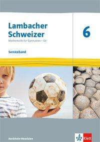 Lambacher Schweizer Mathematik 6 - G9. Ausgabe Nordrhein-Westfalen. Serviceband Klasse 6, Buch