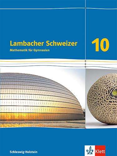 Lambacher Schweizer Mathematik 10. Schulbuch Klasse 10. Ausgabe Schleswig-Holstein, Buch