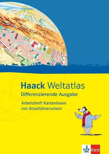 Haack Weltatlas Differenzierende Ausgabe. Arbeitsheft Kartenlesen mit Atlasführerschein Klasse 5, Buch