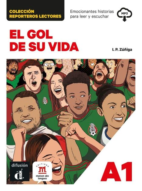 "El gol de su vida" steht mit jubelnden Fans in grünen Trikots eines Fußballteams im Hintergrund.