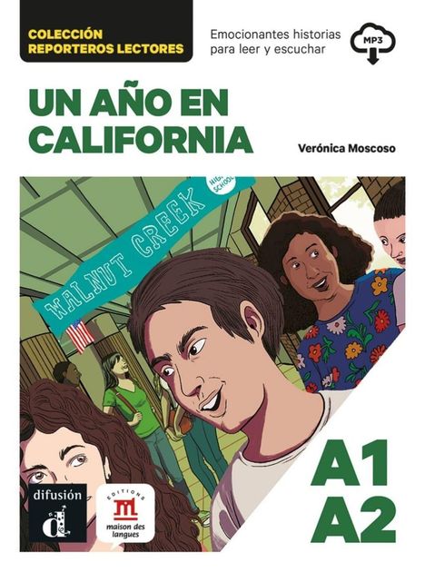 „Colección Reporteros Lectores“, „Un año en California“, „Walnut Creek High School“. Zeichnung von Jugendlichen. Level A1-A2.