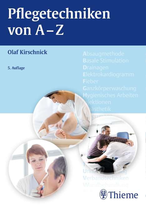 Olaf Kirschnick: Pflegetechniken von A - Z, Buch
