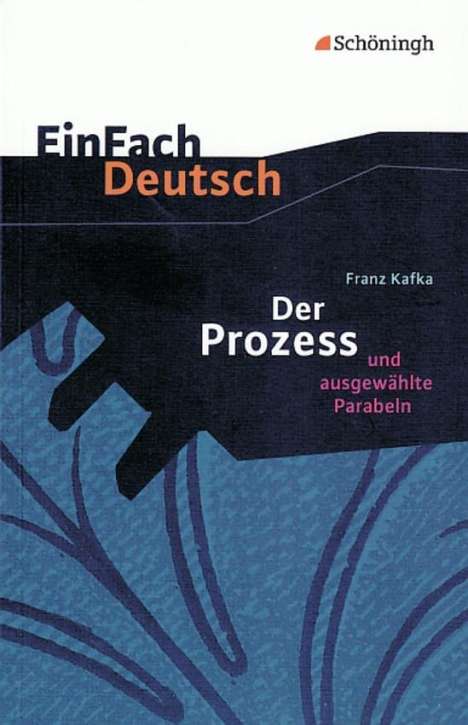 Franz Kafka: Der Prozess. EinFach Deutsch Textausgaben, Buch