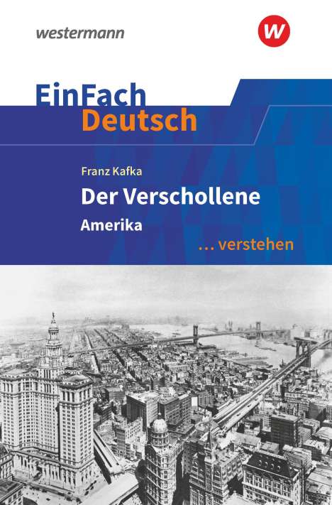Roland Kroemer: Der Verschollene (Amerika). EinFach Deutsch ... verstehen, Buch