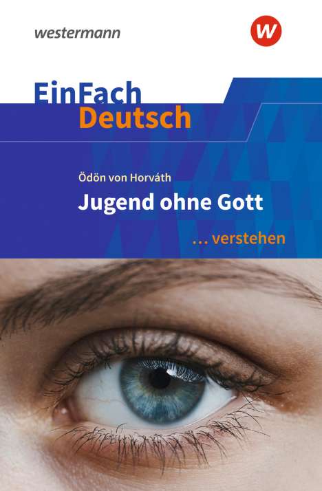 Ödön von Horváth: Jugend ohne Gott. EinFach Deutsch ... verstehen, Buch