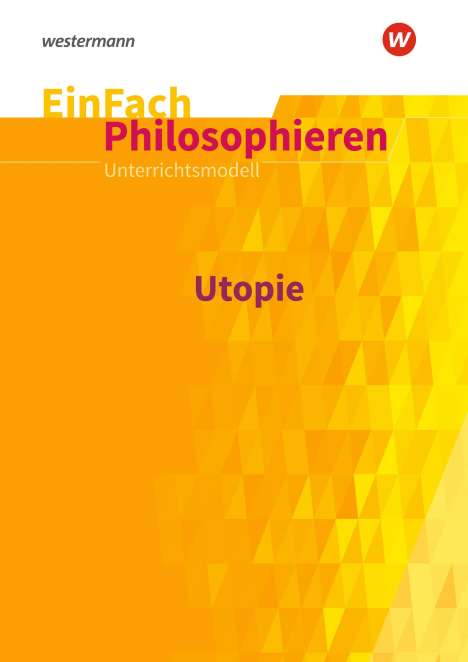 Johannes Chwalek: Utopie. EinFach Philosophieren, Buch