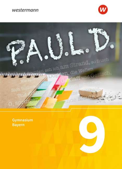 P.A.U.L. D. (Paul) 9. Schülerbuch. Für Gymnasien in Bayern, Buch