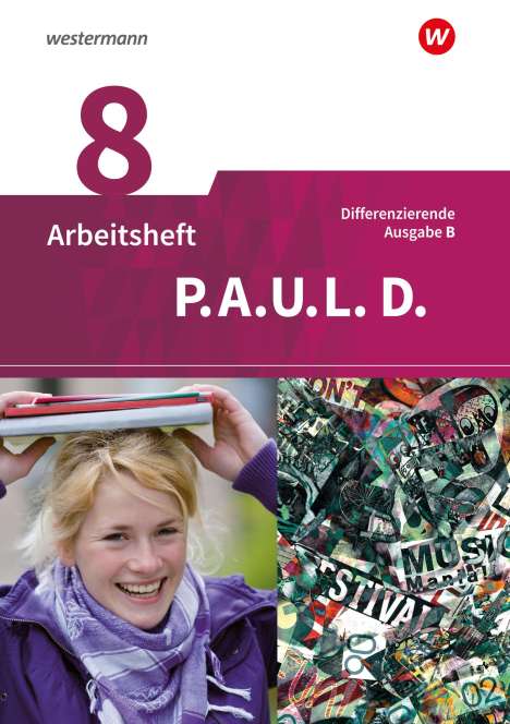 P.A.U.L. D. (Paul) 8. Arbeitsheft. Differenzierende Ausgabe für Realschulen und Gemeinschaftsschulen. Baden-Württemberg, Buch