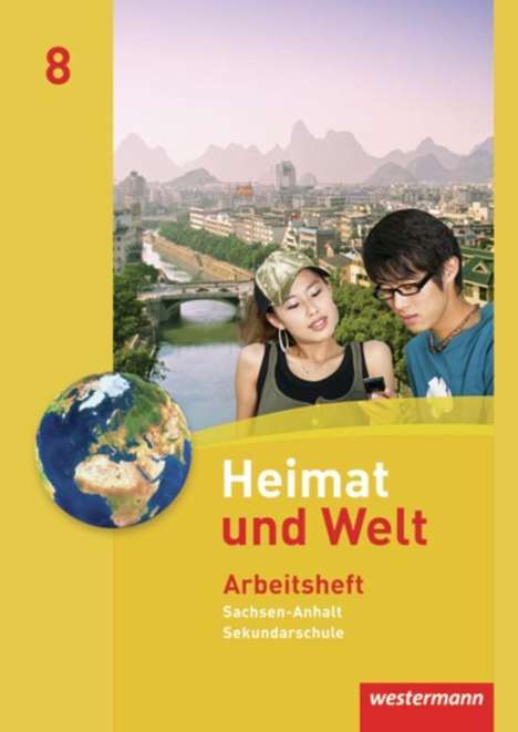 Heimat und Welt 8. Arbeitsheft. Sekundarschulen. Sachsen-Anhalt, Buch