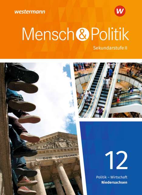 Mensch und Politik SII 12. Schülerband. Qualifikationsphase. Niedersachsen, 1 Buch und 1 Diverse