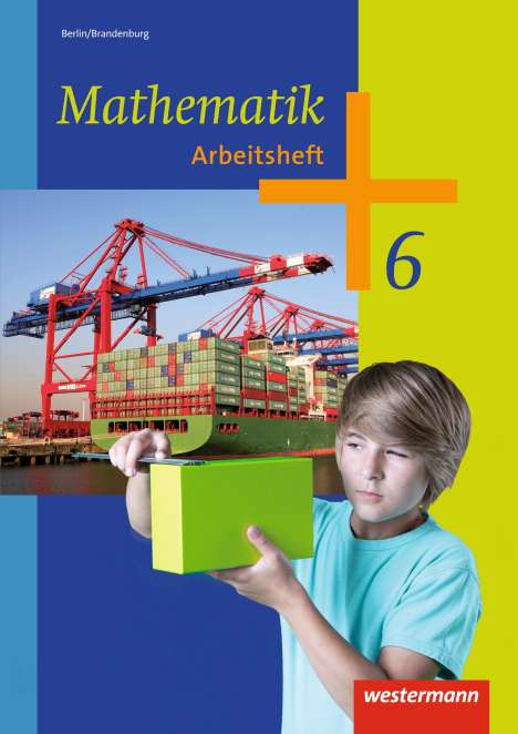Mathematik 6. Arbeitsheft. 5. und 6. Schuljahr. Berlin und Brandenburg, Buch