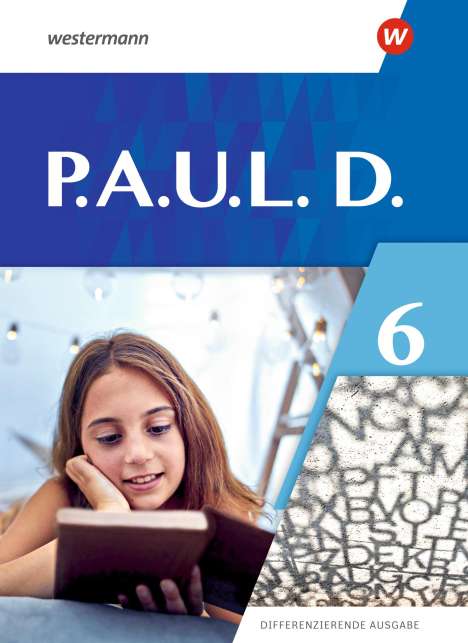 P.A.U.L.D. (Paul) 6. Schülerbuch. Differenzierende Ausgabe, Buch