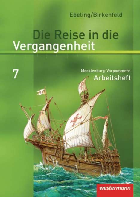 Die Reise in die Vergangenheit 7. Arbeitsheft. Mecklenburg-Vorpommern, Buch