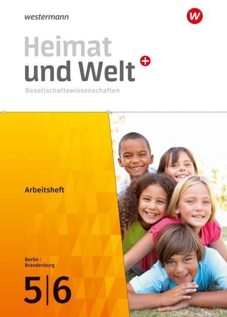 Heimat und Welt Plus 5 / 6. Arbeitsheft. Für Berlin und Brandenburg, Buch