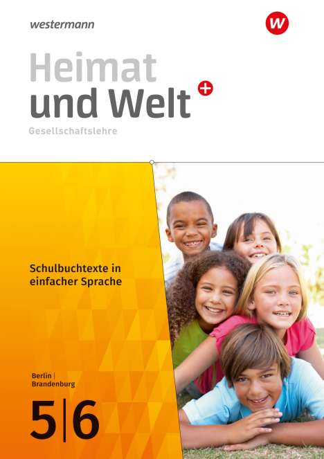 Heimat und Welt Plus 5 / 6. Schulbuchtexte in einfacher Sprache. Für Berlin und Brandenburg, Buch