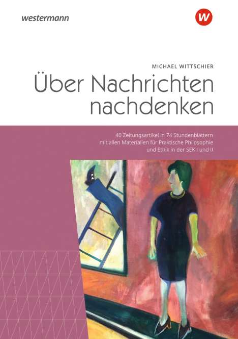Michael Wittschier: Über Nachrichten nachdenken, Buch