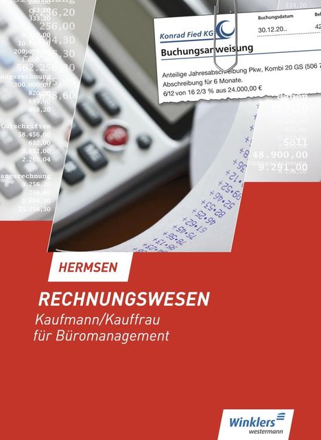Jürgen Hermsen: Rechnungswesen Kaufmann/Kauffrau für Büromanagement. Schülerband, Buch