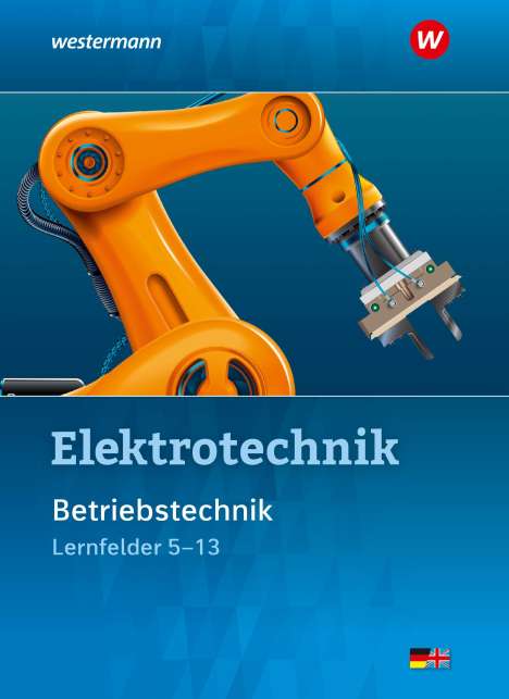 Michael Krehbiel: Elektrotechnik. Betriebstechnik Lernfelder 5-13 Schülerband, Buch