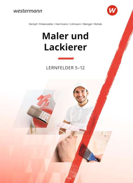 Uwe Herrmann: Maler und Lackierer Lernfelder 5-13. Schülerband, Buch