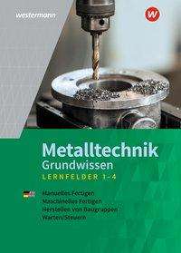 Günther Tiedt: Metalltechnik Grundw. LF 1-4 SB, Diverse