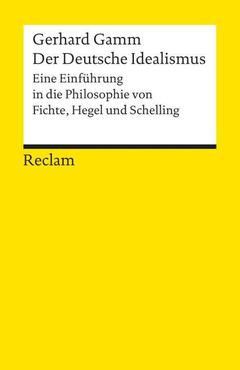Gerhard Gamm: Der Deutsche Idealismus, Buch