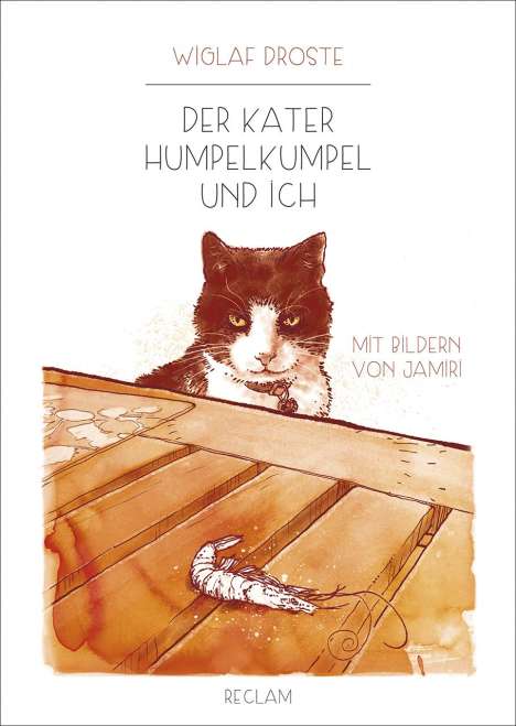 Wiglaf Droste (1961-2019): Der Kater Humpelkumpel und ich, Buch
