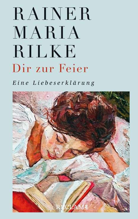 Rainer Maria Rilke: Dir zur Feier, Buch