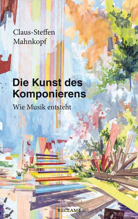 Claus-Steffen Mahnkopf: Die Kunst des Komponierens, Buch