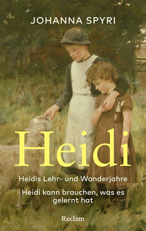 "Johanna Spyri, Heidi. Heidis Lehr- und Wanderjahre. Heidi kann brauchen, was es gelernt hat. Reclam." Zwei Kinder mit Schaf.