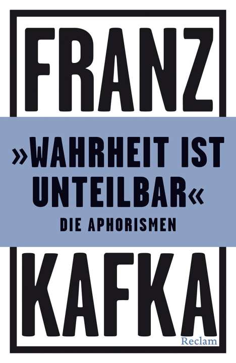 Franz Kafka: 'Wahrheit ist unteilbar', Buch