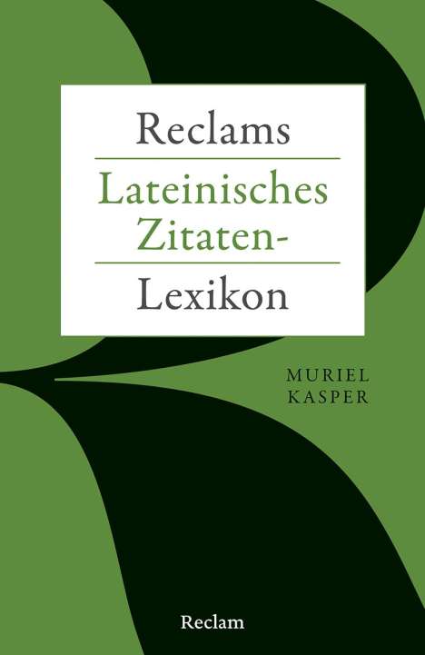 Muriel Kasper: Reclams Lateinisches Zitaten-Lexikon, Buch