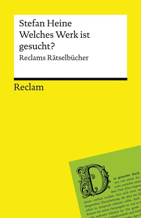 Text: "Stefan Heine. Welches Werk ist gesucht? Reclams Rätselbücher. Reclam." Gelber Hintergrund mit einem grünen Abschnitt.