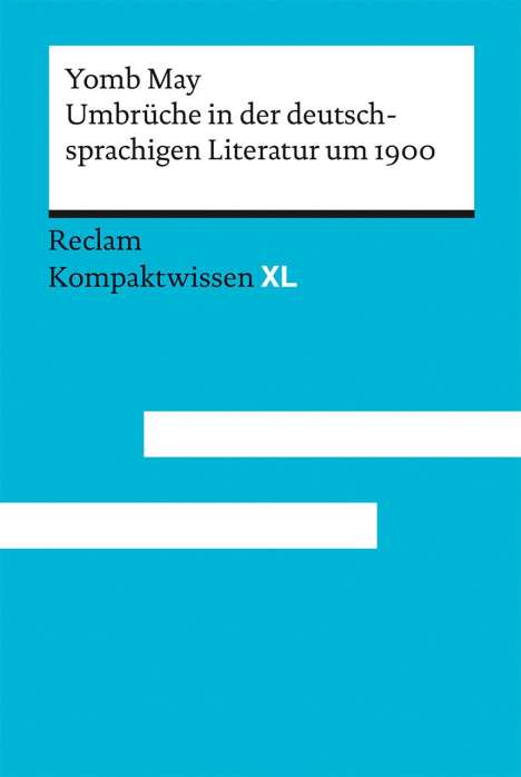 Yomb May: Umbrüche in der deutschsprachigen Literatur um 1900, Buch