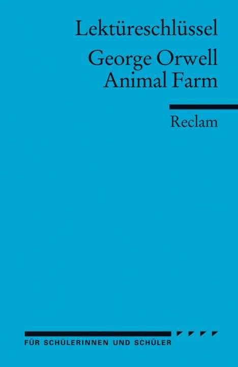 George Orwell: Lektüreschlüssel zu George Orwell: Animal Farm, Buch