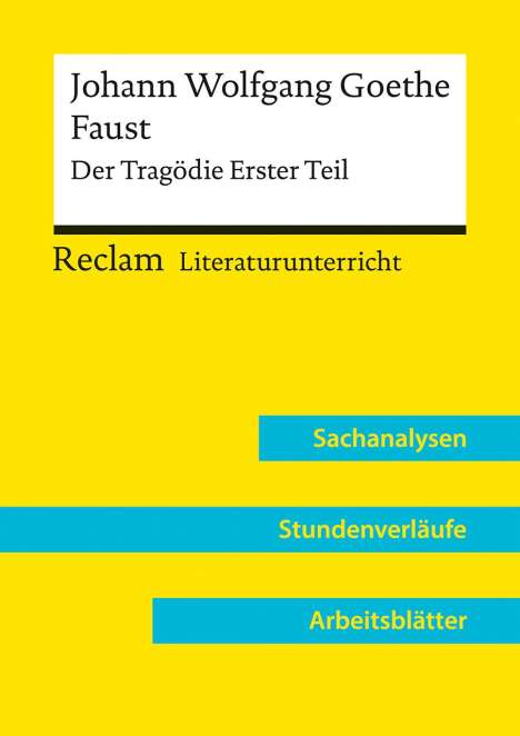 Holger Bäuerle: Johann Wolfgang Goethe: Faust. Der Tragödie Erster Teil (Lehrerband), Buch